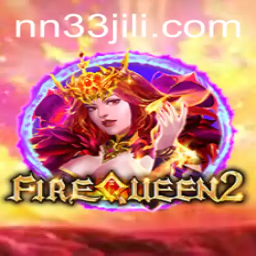FireQueen2 Game Guide: Mastering the Challenges Behind NN33