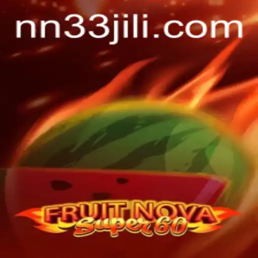 Exploring the World of FruitNovaSuper60: A Comprehensive Guide